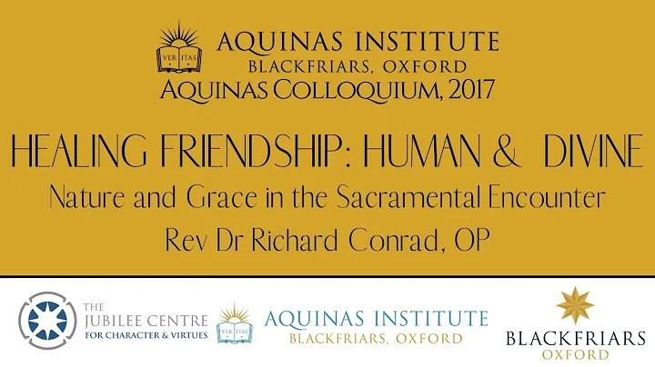 Rev Dr Richard Conrad, OP - Nature and Grace in th...
