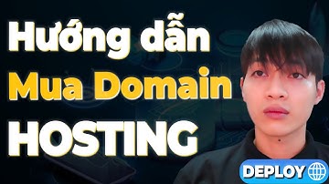 Deploy Website lên Internet - Bài 5: Mua tên miền (domain) và hosting để deploy website