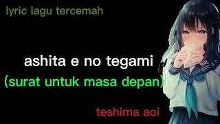 Lagu Jepang Sedih ashita E No Tegamisurat Untuk Masa Depanteshima Aoi  Lagu Tercemah