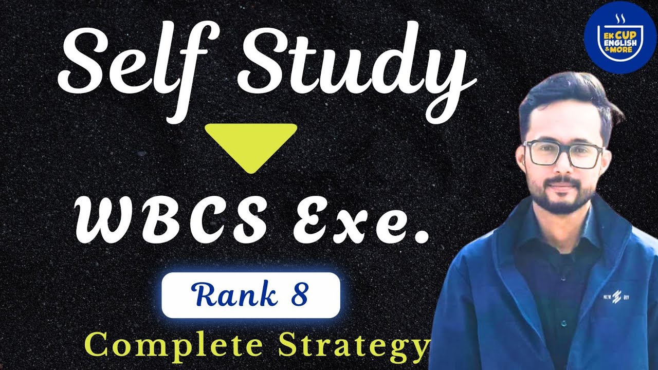 WBCS Topper with Self Study Possible? WBCS Success Story || How to become WBCS? @ekcupenglish