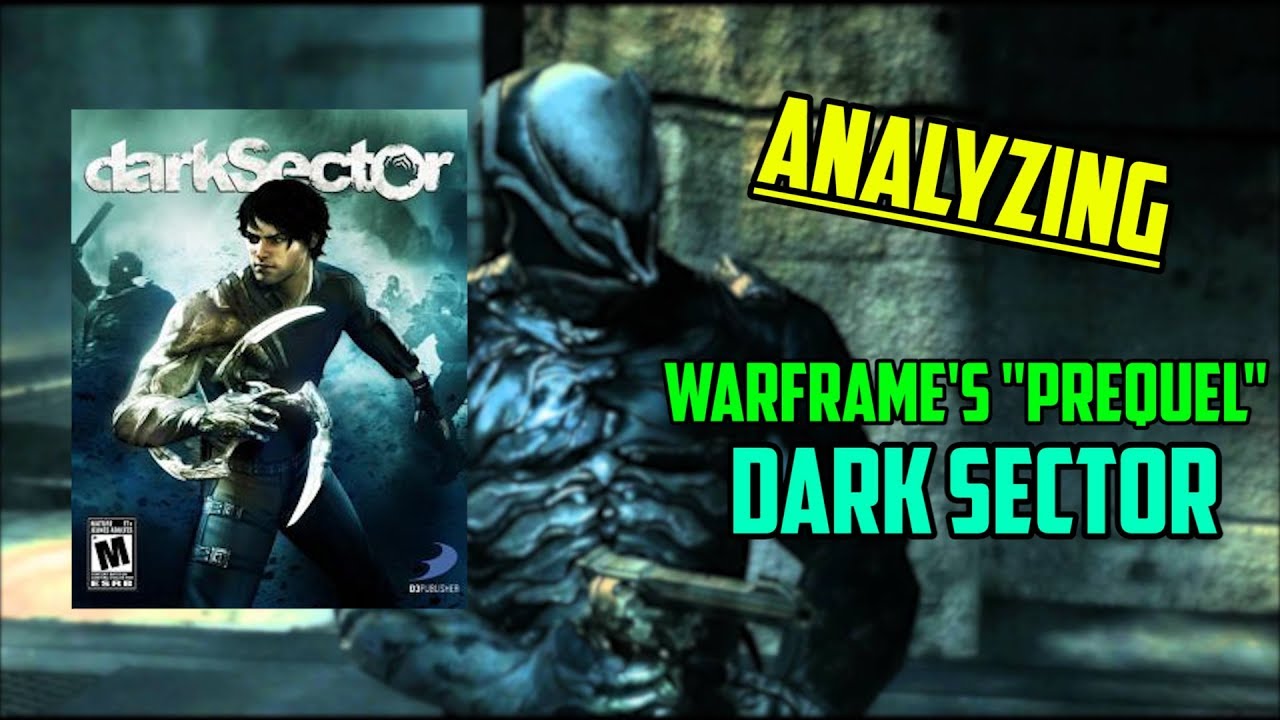 Analyzing Warframe S Prequel Dark Sector Youtube