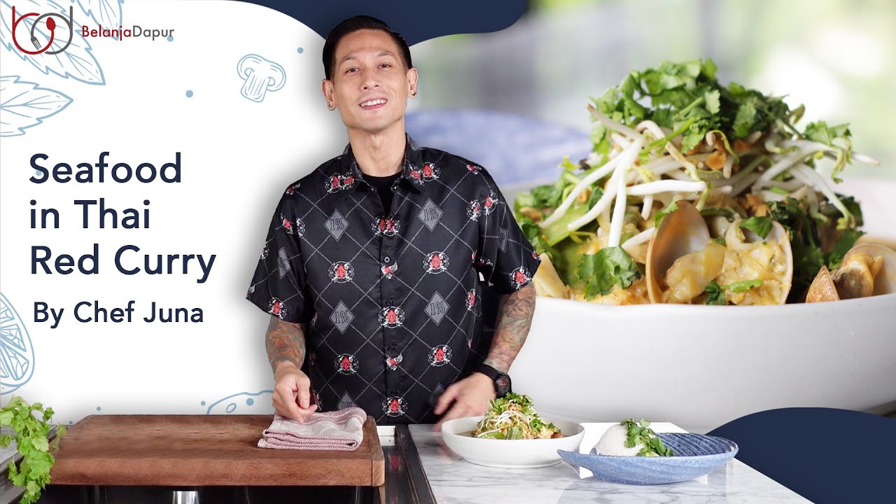 Kalian Bohong kalau Gak Suka Masakan Seafood Thailand Curry Ala Chef Juna! Dijamin Simple & Enak!