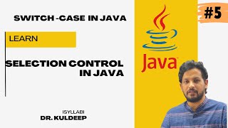 Switch case in java |video -5|Control structures |selection control | iSyllabi