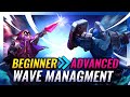Complete wave management guide beginner to advanced  league of legends