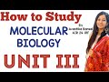 How to prepare Unit 3 - Molecular Biology in detail|Life Science|CSIRNET|GATE|PhD|Bansalbiology