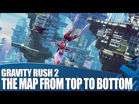 Gravity Rush 2 New Gameplay - The Map From Top To Bottom