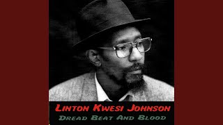 Video thumbnail of "Linton Kwesi Johnson - Dread Beat An' Blood"