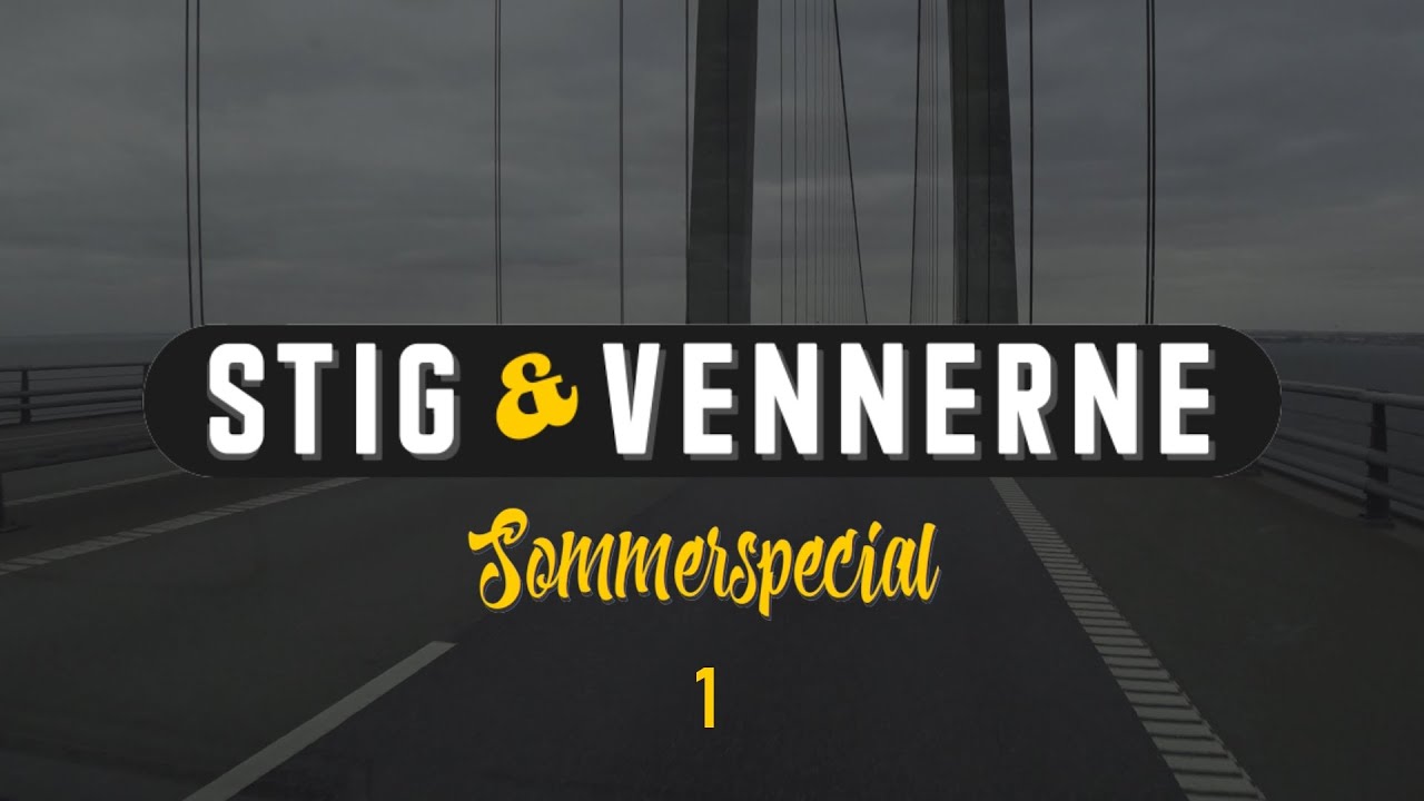 Stig & Vennerne Sommerspecial - Episode 1