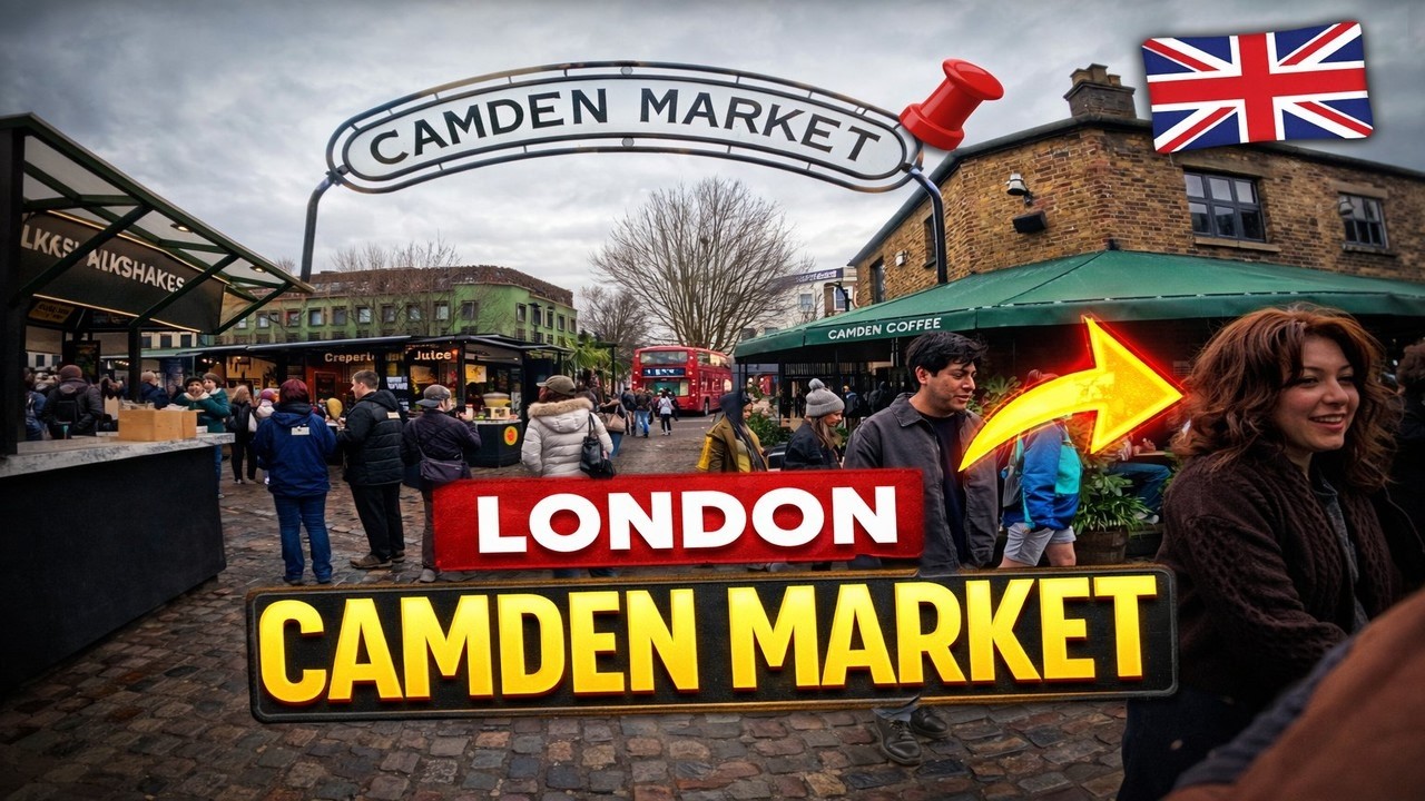 Camden Market London Walk 2026