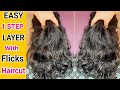 DIY Layer Cut With Flicks | Wavy Hair Cutting | EASY Layer Cutting Tutorial | DIY Voluminous Haircut