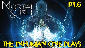 Mortal Shell: PLAYTHROUGH (pt.6)