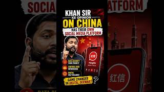 Khan Sir on China’s Social Media Strategy 🇨🇳 | Why China Uses Its Own Apps?