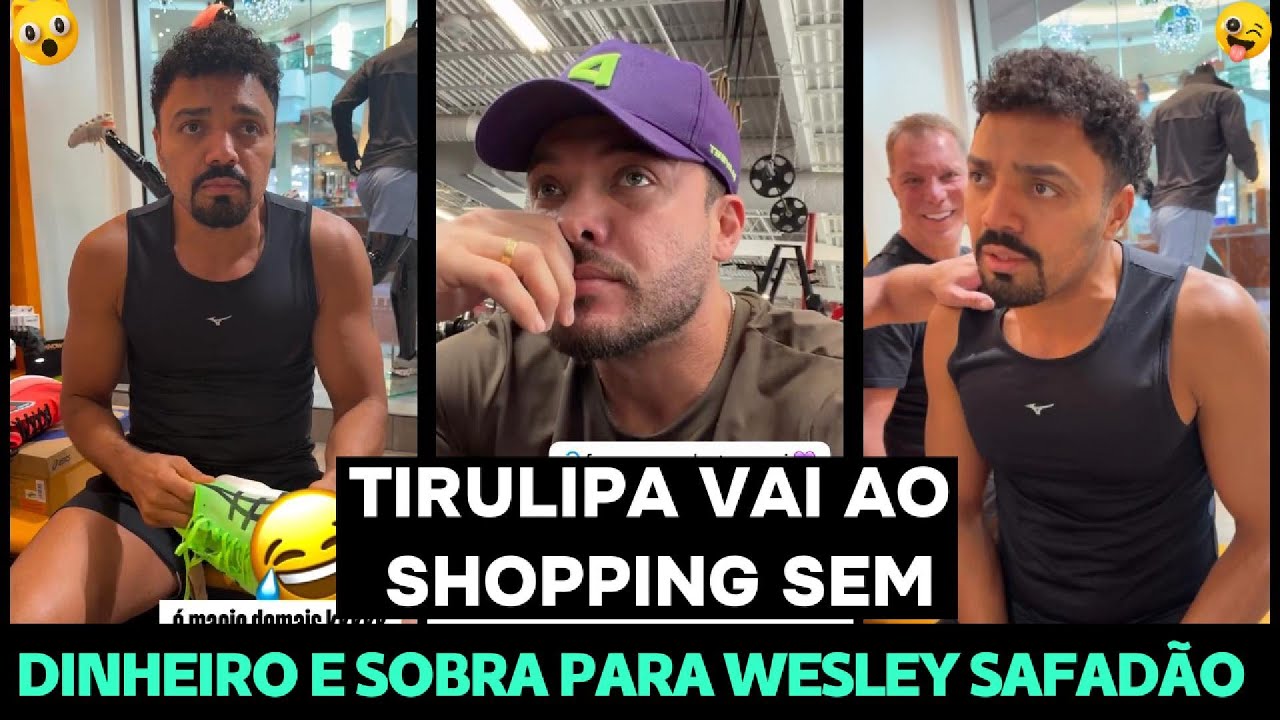 TIRULIPA VAI AO SHOPPING SEM DINHEIRO E WESLEY SAFADÃO TEM QUE PAGAR A COMPRA