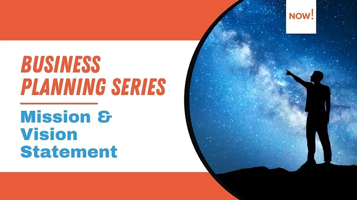 Your Mission and Vision Statement | How to Create a Business Plan | Business Planning Series