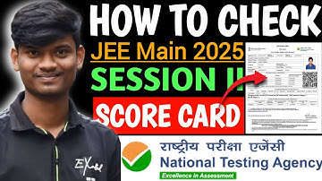 How to check JEE Main 2025 Session II score card/How to download JEE Main 2025 session 2 score card