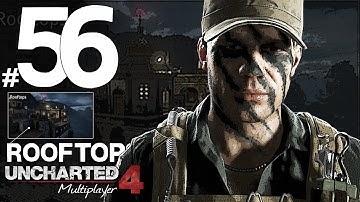 Kill Knot!! Rooftops Team Deathmatch - Uncharted 4: A Thief