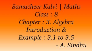 8th Maths Samacheer | Chapter 3 | Algebra | Introduction | Example 3.1 to 3.5