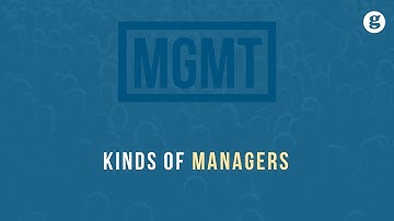 Kinds of Managers