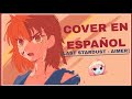 LAST STARDUST AIMER Cover En Español