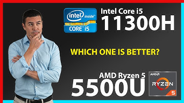 INTEL Core i5 11300H vs AMD Ryzen 5 5500U Technical Comparison