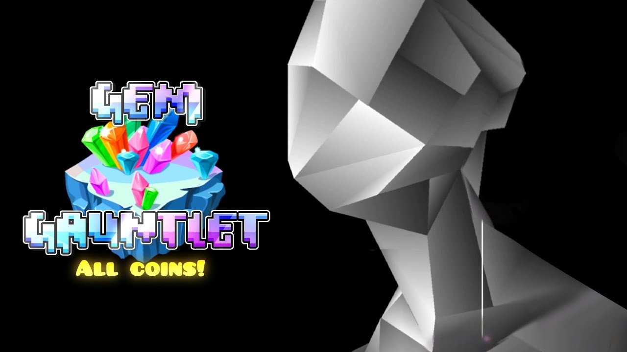 Gem Gauntlet | ALL COINS! | GD 2.207
