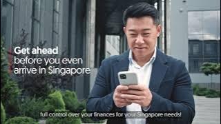 Open your bank account remotely in minutes before you arrive in Singapore