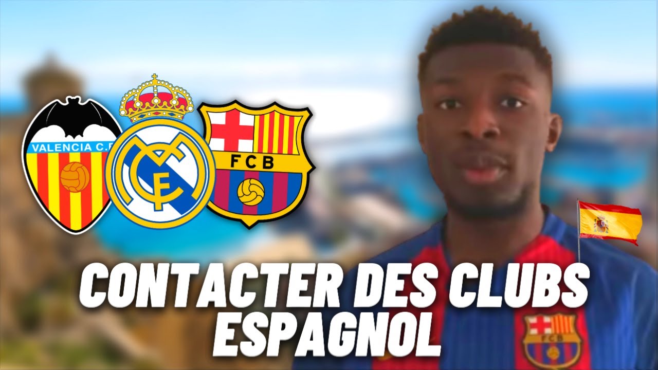 COMMENT CONTACTER FACILEMENT DES CLUBS PRO ESPAGNOL (3 MOYENS)