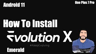 How to Install Evolution 11 [One Plus 7 Pro] #Bigtymer110