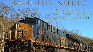 Absolutely Needed  The Story Of The Baltimore & Ohio's Magnolia Cutoff