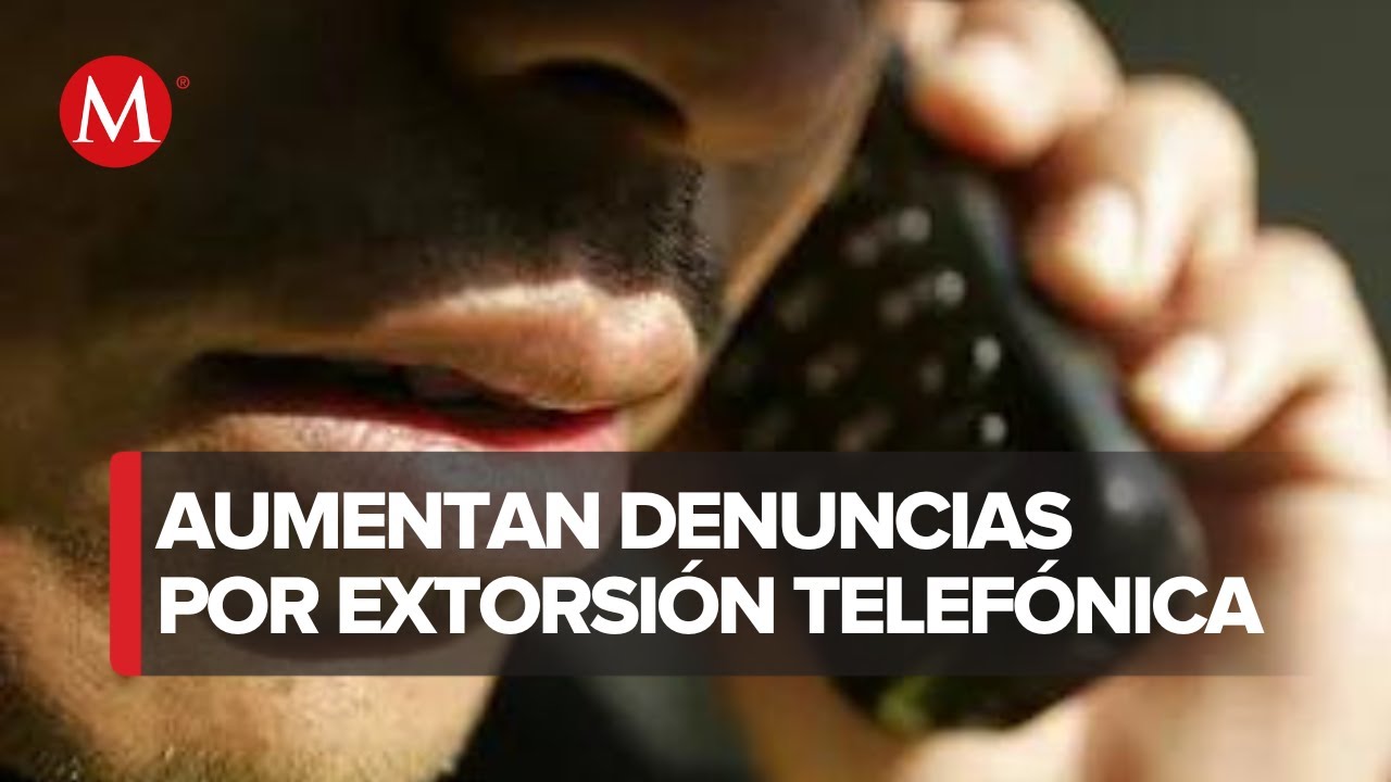Extorsión telefónica, el delito más recurrente en el Estado de México