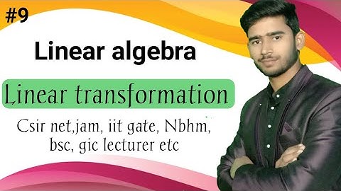 linear transformation in linear algebra by himanshu Singh
