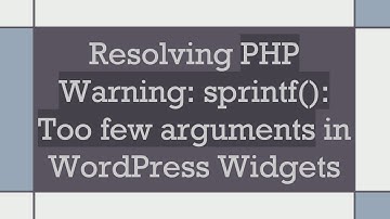 Resolving PHP Warning: sprintf(): Too few arguments in WordPress Widgets
