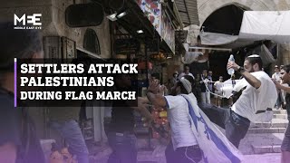 Settlers attack Palestinians during “flag march” through Jerusalem