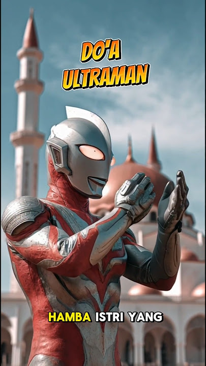 Doa ultraman untuk calon istrinya #ultraman #funny #funnyvideo