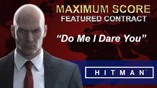 Hitman - Do Me I Dare You Featured Contract 210.000 Points A New Profile Trophy Guide