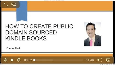 How to Create Public Domain Sourced Kindle Books with Daniel Hall
