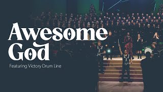 Awesome God (feat. Victory Drum Line)