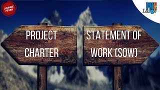 What is the difference between Statement of Work (SOW) and Project Charter?