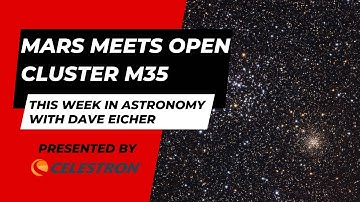 Mars meets open cluster M35: This Week in Astronomy with Dave Eicher 09/09/2024