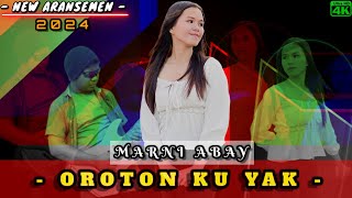 🔴 OROTON KU YAK ‼️ MARNI ABAY🔸️LAGU MURUT 2024🔸️ARANSEMEN BARU🔸️LAGU MURUT POPULER