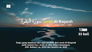 Al Baqarah Ayat 285 - 286 | 33 Kali | Mencukupkan Rejeki