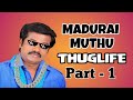 Madurai Muthu -THUGLIFE Madurai Muthu Comedy #maduraimuthu #thuglife | MEMES TAMIZHA |