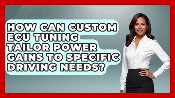How Can Custom ECU Tuning Tailor Power Gains to Specific Driving Needs? - Car Performance Pros