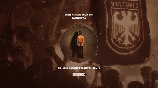 Kanye West, Ty Dolla $ign - Carnival (Callum Knight's Festival Remix)