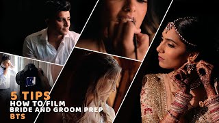 5 tips to Shooting Cinematic Bride & Groom Prep + BTS {Indian Weddings} screenshot 3