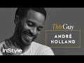 André Holland On Love &amp; Creativity | This Guy | InStyle