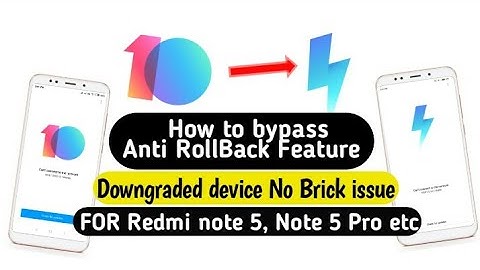 How to bypass Anti Rollback Feature , Remove anti Rollback , Downgrade MIUI 10 to MIUI 9
