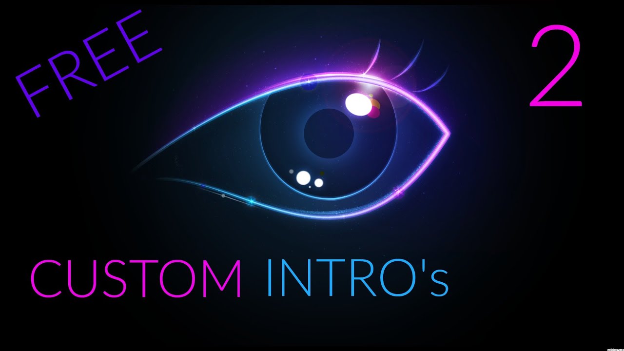 FREE CUSTOM INTRO's for YOU!!!!