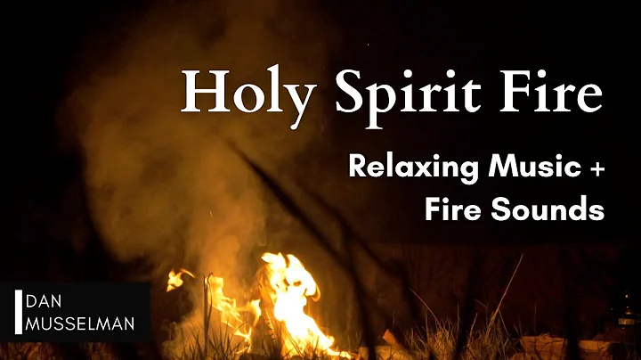 Holy Spirit Fire | Two hours of Relaxing Music, Fi...