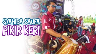 PIRIK KERI - SYAHIBA SAUFA | FULL KENDANG ONE PRO